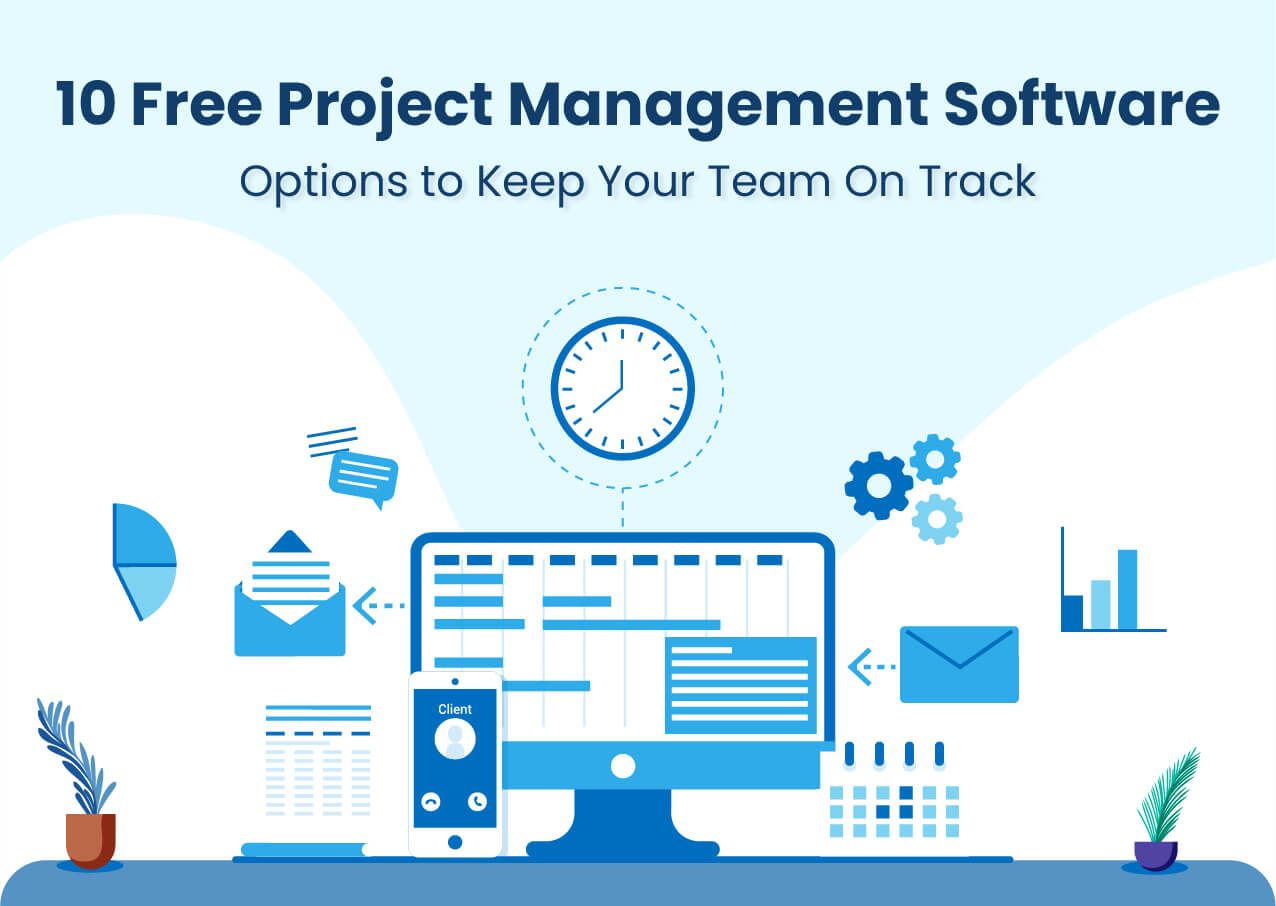 10 Free Project Management Software to Keep Your Team on Track