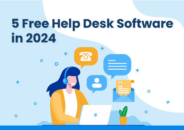 5 Free Help Desk Software in 2024