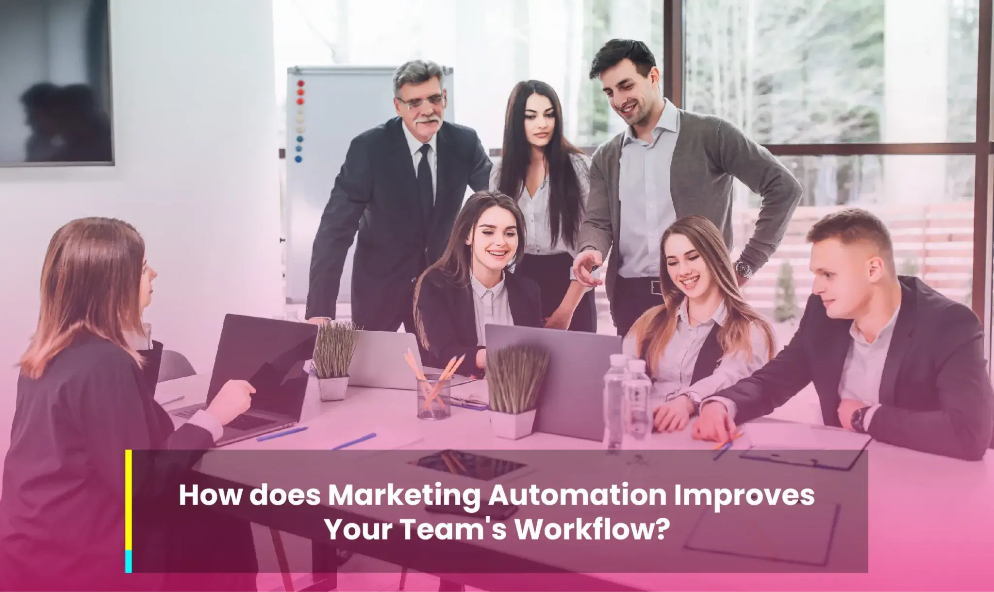 How does Marketing Automation Improve Your Team’s Workflow?