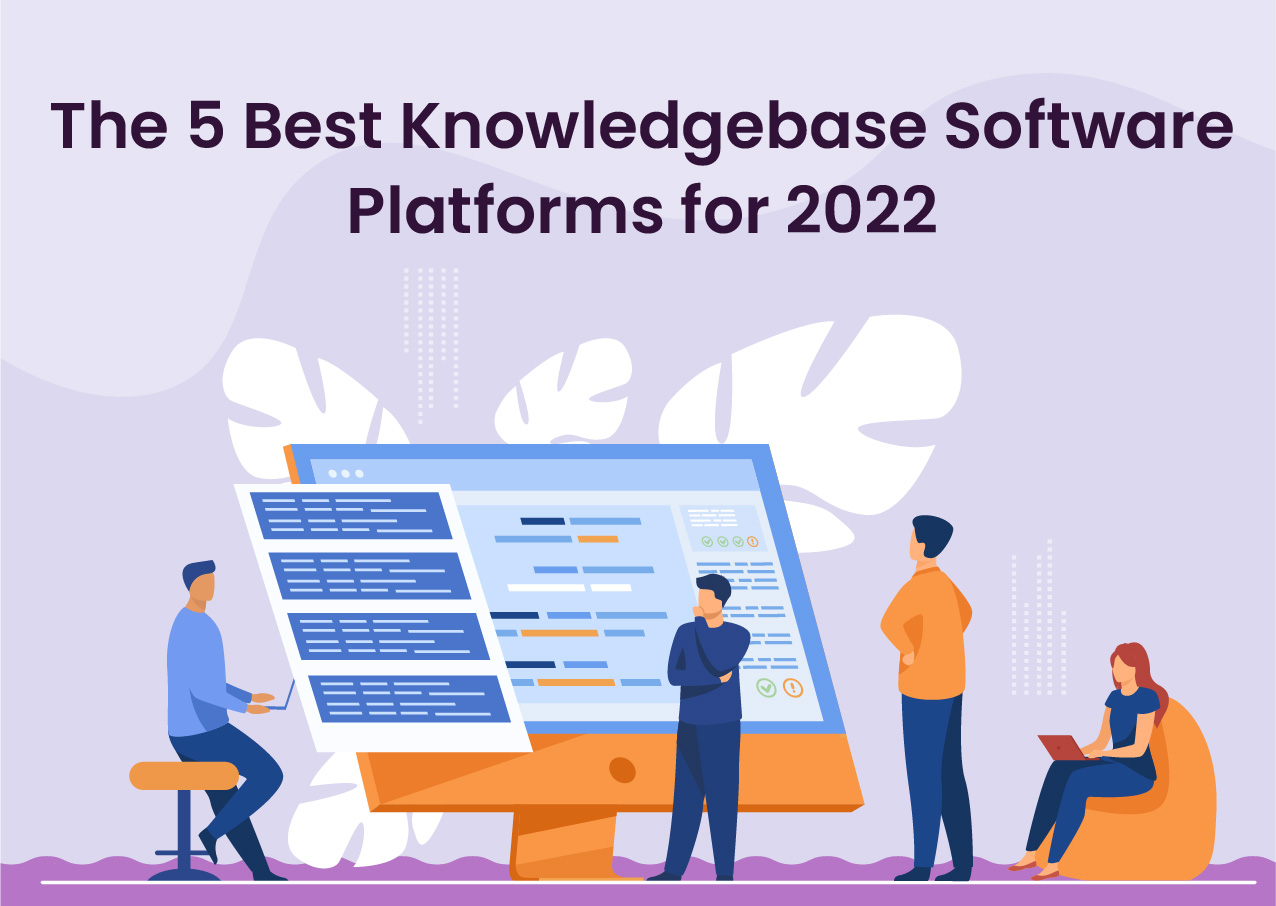 The 5 Best Knowledgebase Software Platforms for 2022