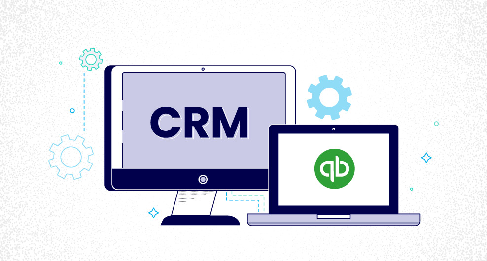 Advantages of Integrating CRM with QuickBooks