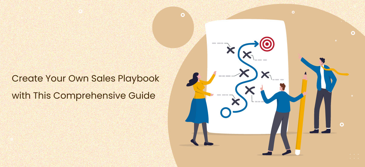 Create Your Own Sales Playbook with This Comprehensive Guide