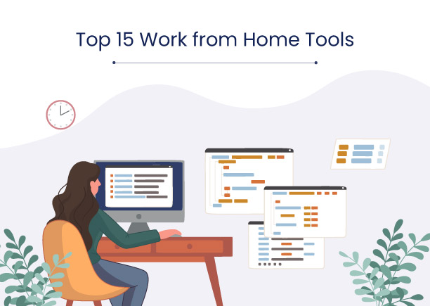 Top 15 Work from Home Tools in 2023