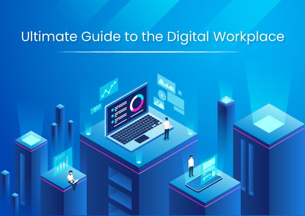Ultimate Guide to the Digital Workplace